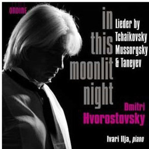 CD диск Tchaikovsky / Hvorostovsky / Ilja: In This Moonlit Night
CD диск Tchaikovsky / Hvorostovsky / Ilja: In This Moonlit Night