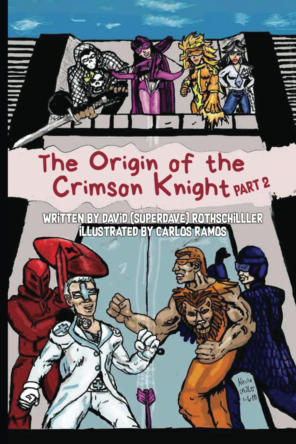 The Origin of The Crimson Knight part 2
The Origin of The Crimson Knight part 2