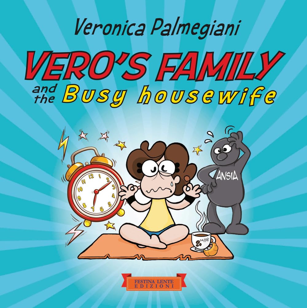 Vero's family and the busy housewife (Fumetti & Comics) (Italian Edition) (Festina Lente Edizioni)
Vero's family and the busy housewife (Fumetti & Comics) (Italian Edition) (Festina Lente Edizioni)