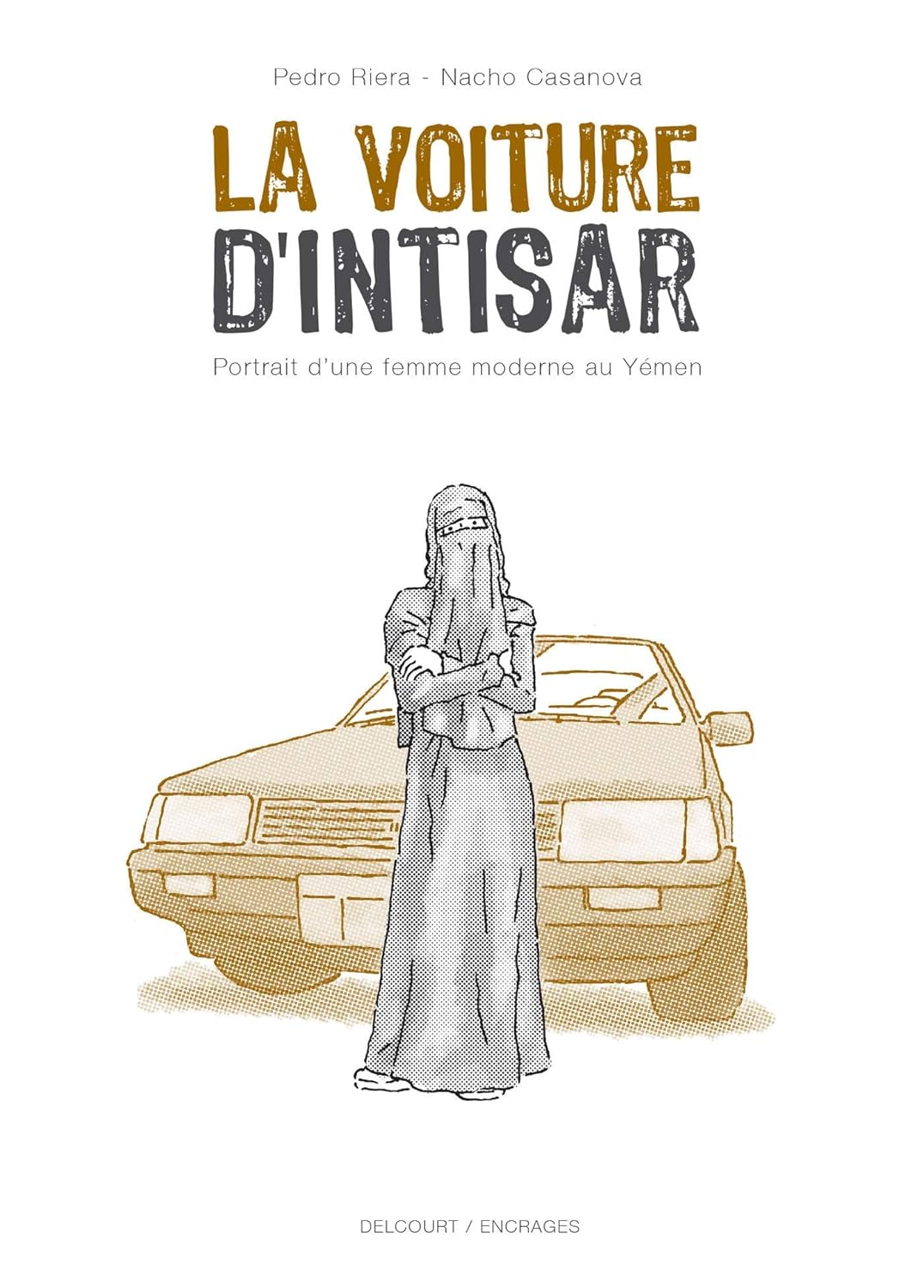 La Voiture d'Intisar (DELCOURT)
La Voiture d'Intisar (DELCOURT)