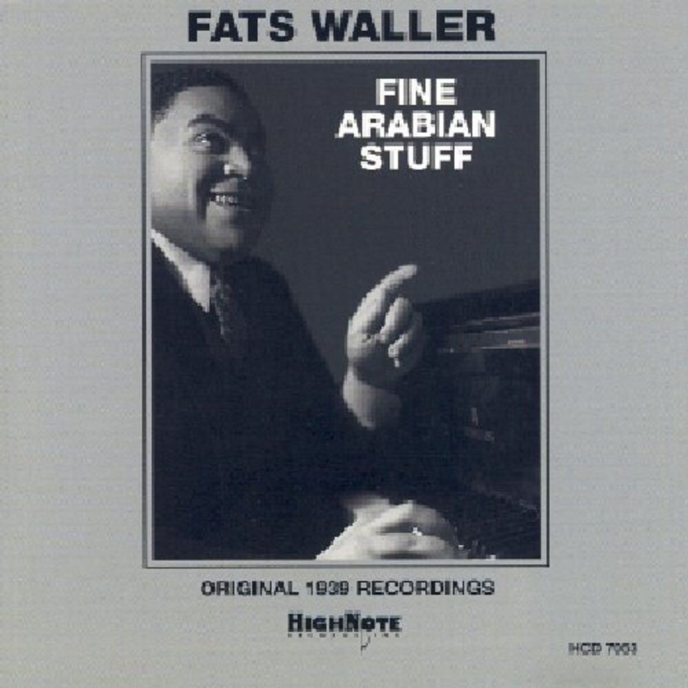 Диск CD Fine Arabian Stuff - Fats Waller
Диск CD Fine Arabian Stuff - Fats Waller