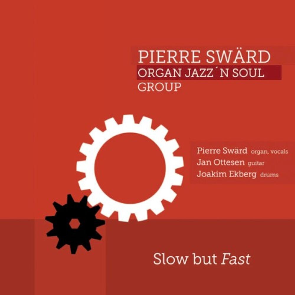 Диск CD Slow But Fast - Pierre Swärd Organ Jazz´n Soul Group
Диск CD Slow But Fast - Pierre Swärd Organ Jazz´n Soul Group