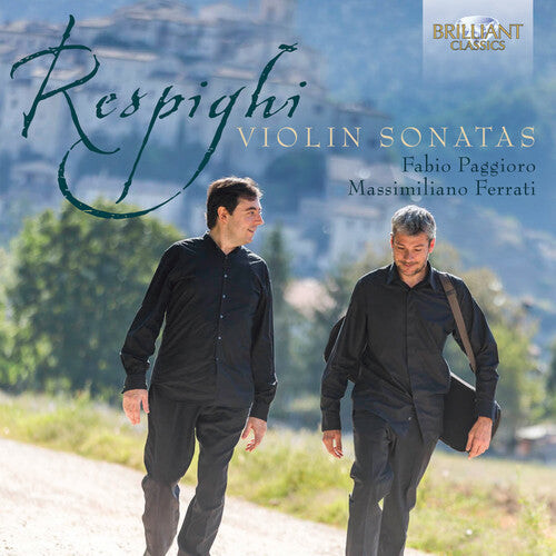 CD диск Respighi / Paggioro / Ferrati: Violin Sonatas
CD диск Respighi / Paggioro / Ferrati: Violin Sonatas