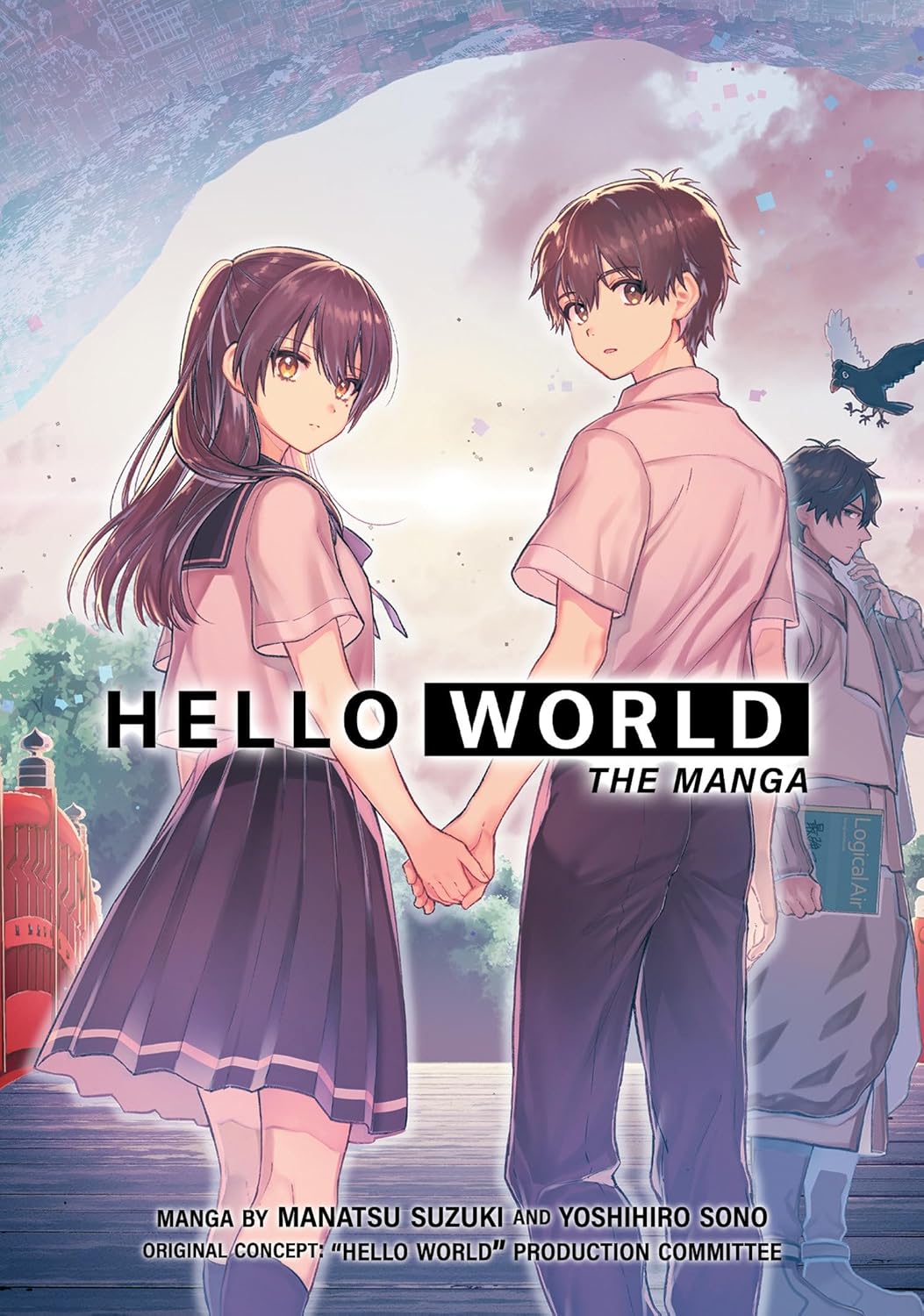 HELLO WORLD: The Manga (Seven Seas)
HELLO WORLD: The Manga (Seven Seas)