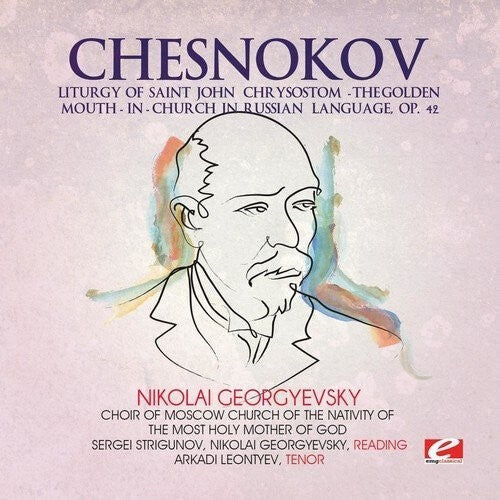 CD диск Chesnokov, Pavel: Chesnokov / Liturgy of Saint John Chrysostom
CD диск Chesnokov, Pavel: Chesnokov / Liturgy of Saint John Chrysostom