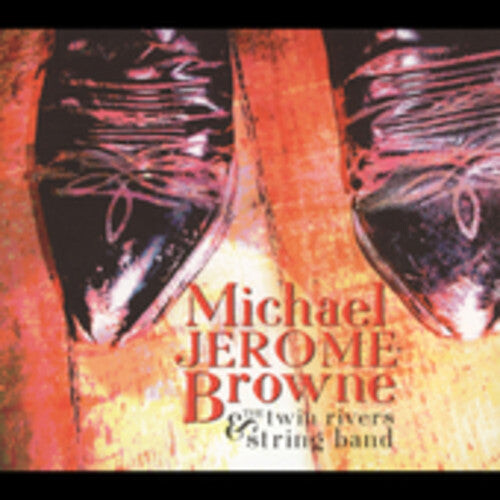 CD диск Browne, Michael Jerome / Twin Rivers String Band: Michael Jerome Brown and The Twin Rivers String Band
CD диск Browne, Michael Jerome / Twin Rivers String Band: Michael Jerome Brown and The Twin Rivers String Band