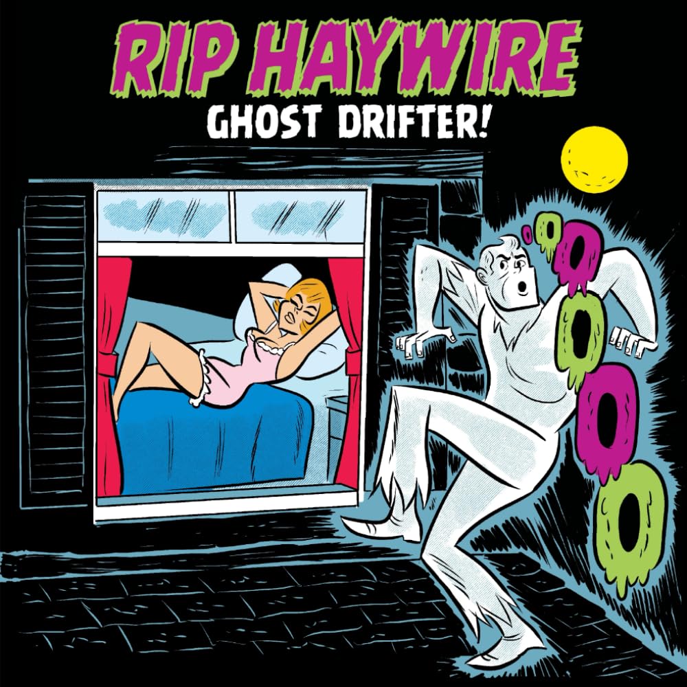 Rip Haywire Ghost Drifter: A Rip Haywire comic strip by Dan Thompson (Independently published)
Rip Haywire Ghost Drifter: A Rip Haywire comic strip by Dan Thompson (Independently published)