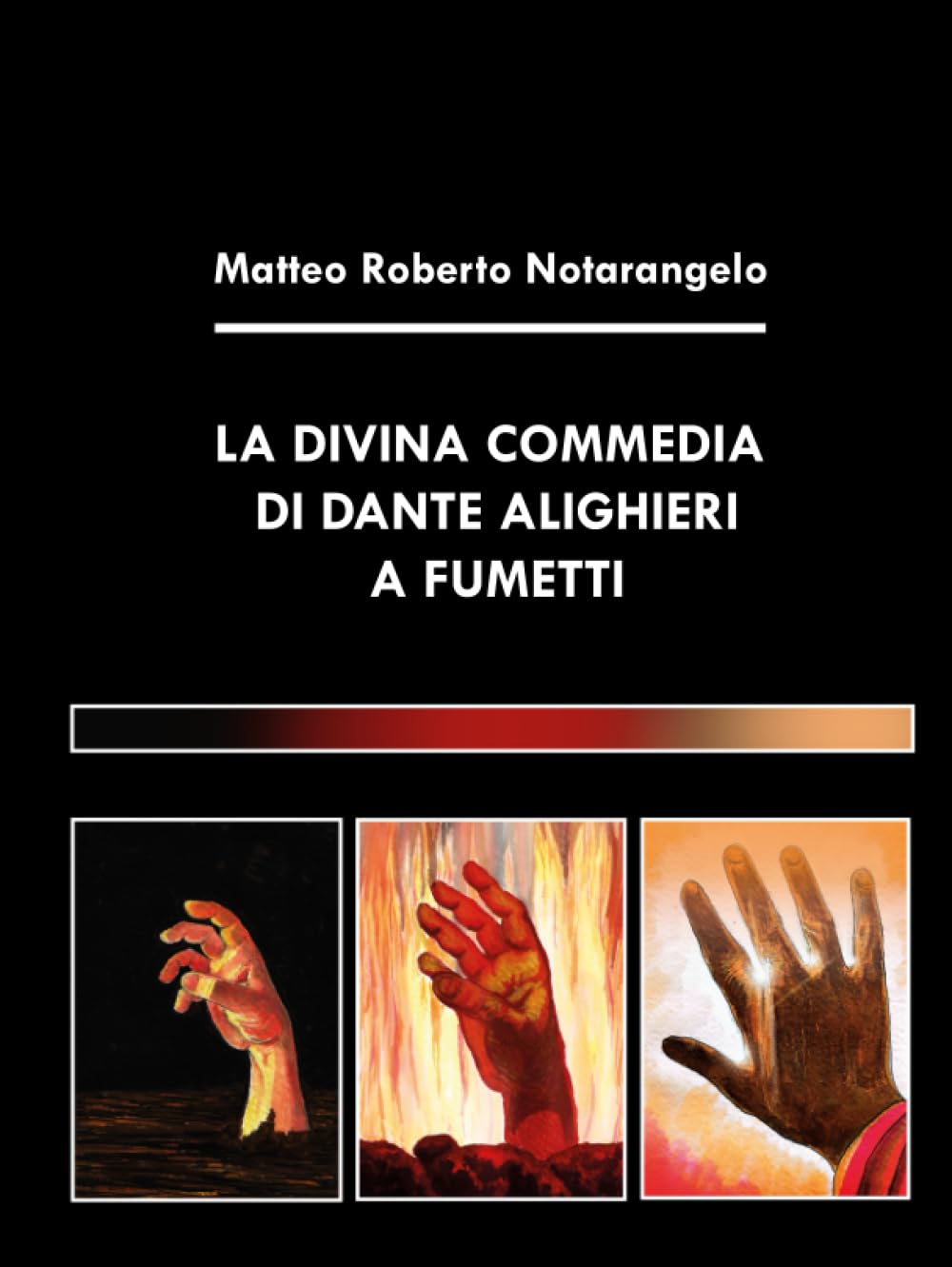La Divina Commedia di Dante Alighieri a Fumetti (Italian Edition) (Independently published)
La Divina Commedia di Dante Alighieri a Fumetti (Italian Edition) (Independently published)