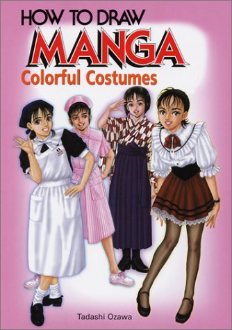 How To Draw Manga Volume 14: Colorful Costumes (How to Draw Manga)
How To Draw Manga Volume 14: Colorful Costumes (How to Draw Manga)