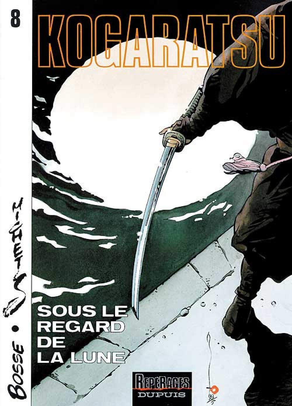 Kogaratsu - Tome 8 - Sous le regard de la lune (DUPUIS)
Kogaratsu - Tome 8 - Sous le regard de la lune (DUPUIS)