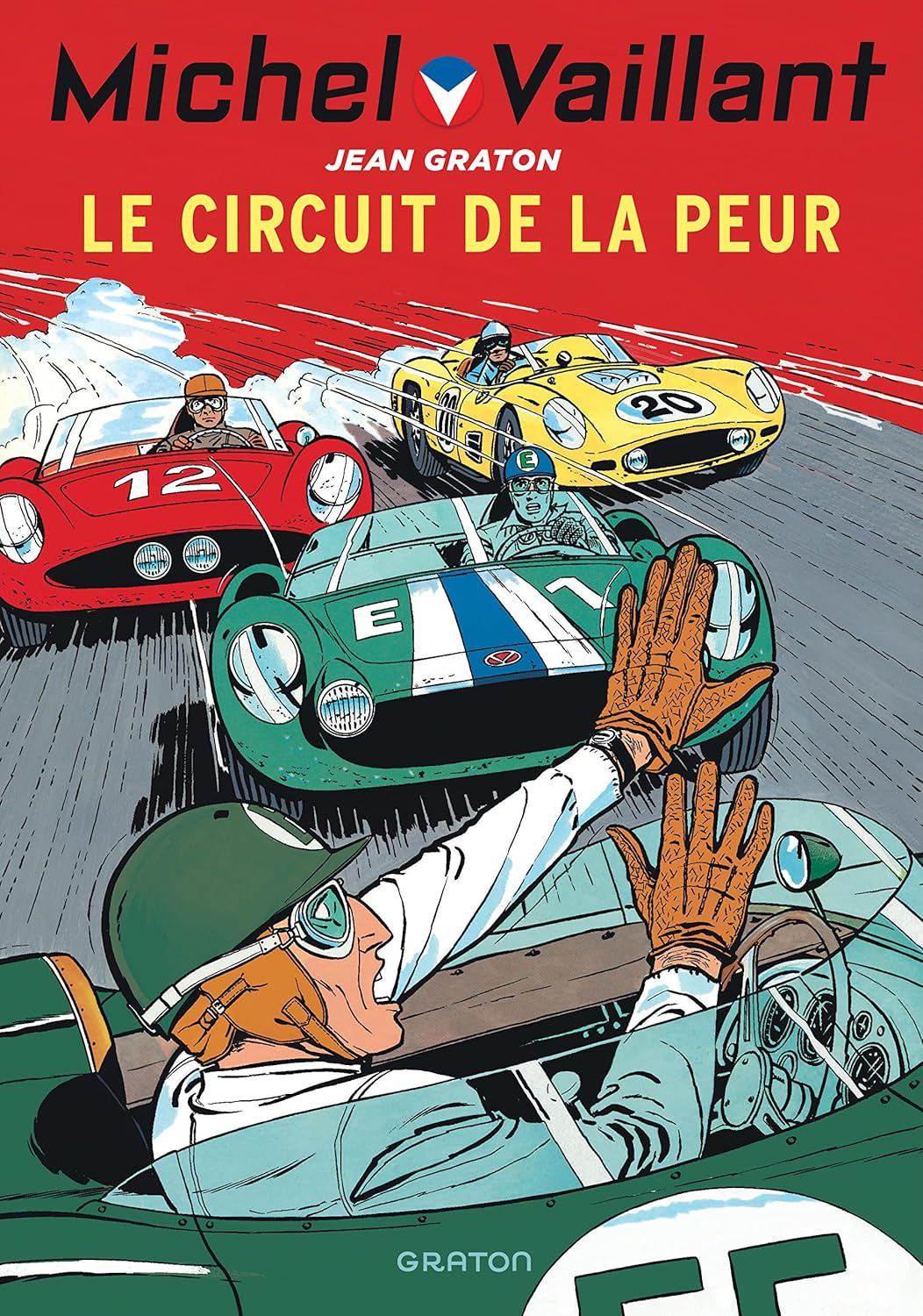 Michel Vaillant - Tome 3 - Le circuit de la peur (GRATON)
Michel Vaillant - Tome 3 - Le circuit de la peur (GRATON)