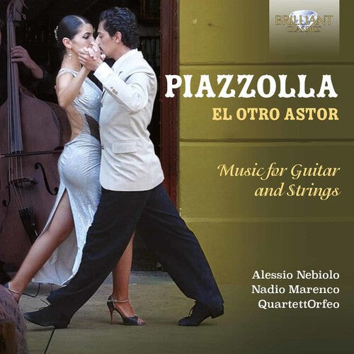 CD диск Piazzolla / Nebiolo / Marenco / Quartett Orfeo: El Otro Astor - Music for Guitar & Strings
CD диск Piazzolla / Nebiolo / Marenco / Quartett Orfeo: El Otro Astor - Music for Guitar & Strings