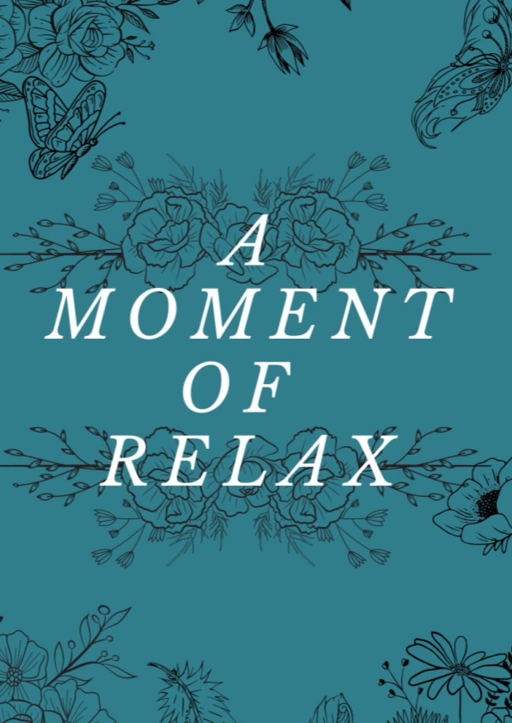 A moment of relax (Independently published)
A moment of relax (Independently published)