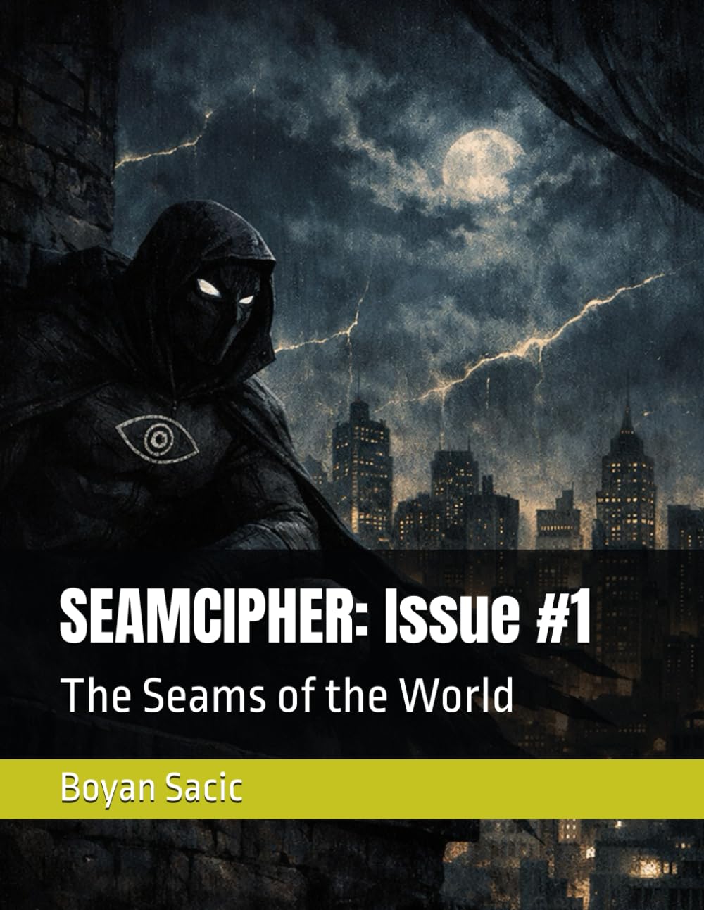 SEAMCIPHER: Issue #1: The Seams of the World (Independently published)
SEAMCIPHER: Issue #1: The Seams of the World (Independently published)