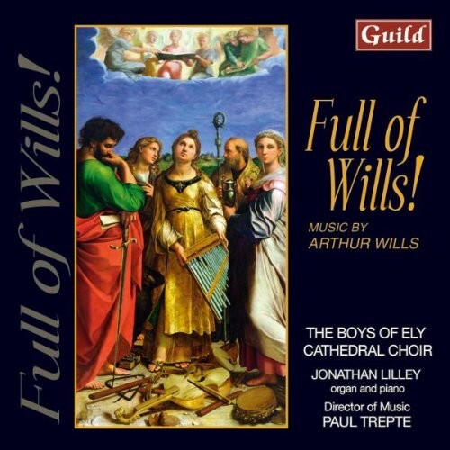 CD диск Wills, Arthur / Ely Cathedral Choir / Lilley: Full of Wills
CD диск Wills, Arthur / Ely Cathedral Choir / Lilley: Full of Wills