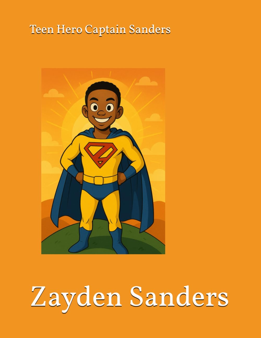 Teen Hero Captain Sanders (Independently published)
Teen Hero Captain Sanders (Independently published)