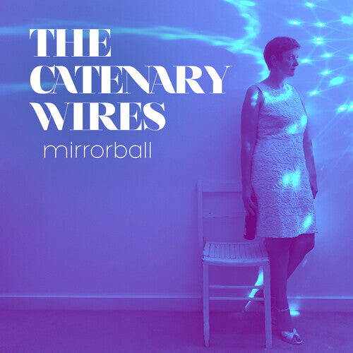 Сингл 7" Catenary Wires: Mirrorball
Сингл 7" Catenary Wires: Mirrorball