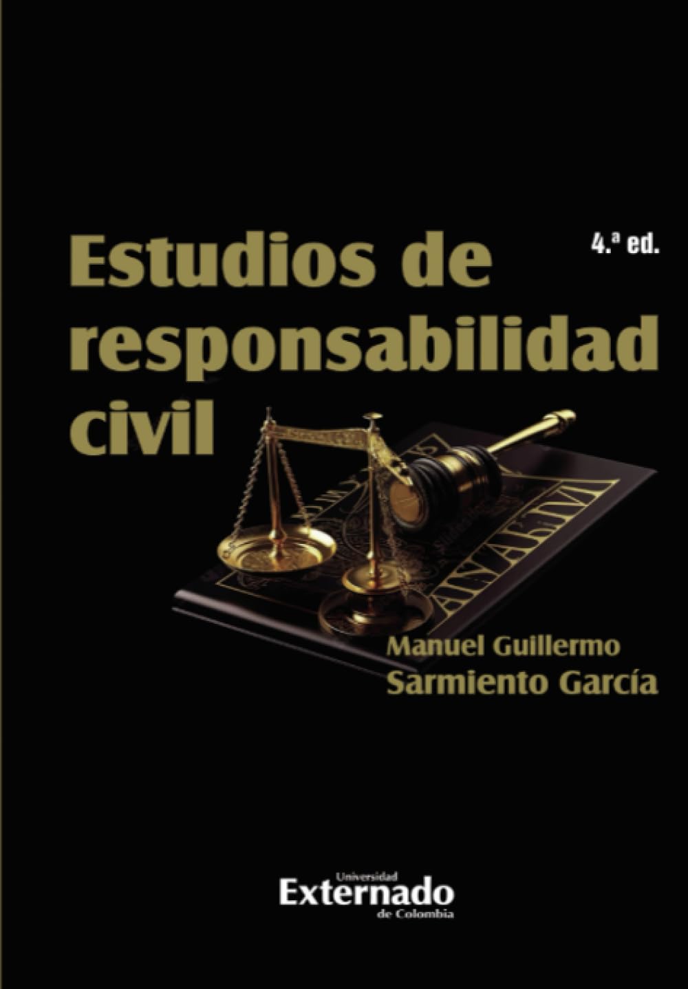 Estudios de responsabilidad civil (Spanish Edition) (Universidad Externado de Colombia)
Estudios de responsabilidad civil (Spanish Edition) (Universidad Externado de Colombia)