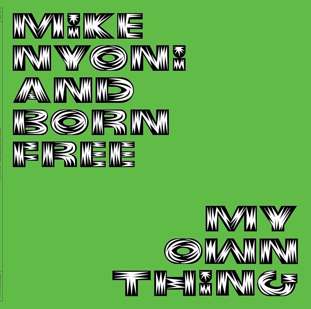 Виниловая пластинка LP My Own Thing - Mike Nyoni, Born Free
Виниловая пластинка LP My Own Thing - Mike Nyoni, Born Free