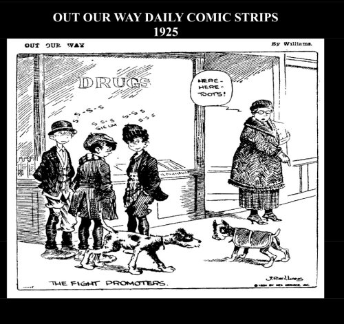 Out Our Way Daily Comic Strips 1925 (B&W): Cartoon Comic Strips 1925 (CreateSpace Independent Publishing Platform)
Out Our Way Daily Comic Strips 1925 (B&W): Cartoon Comic Strips 1925 (CreateSpace Independent Publishing Platform)