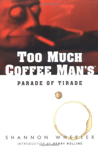 Too Much Coffee Man's Parade of Tirade (Dark Horse Books)
Too Much Coffee Man's Parade of Tirade (Dark Horse Books)