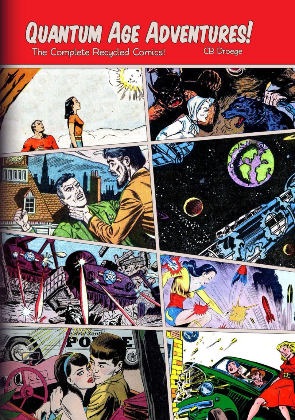 Quantum Age Adventures: The Complete Recycled Comics (Independently published)
Quantum Age Adventures: The Complete Recycled Comics (Independently published)