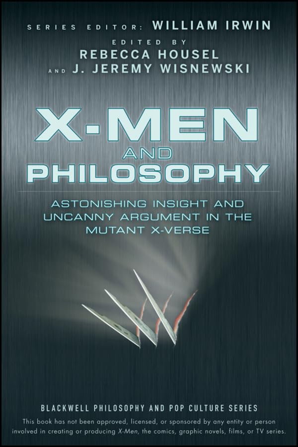 X-Men and Philosophy: Astonishing Insight and Uncanny Argument in the Mutant X-Verse (The Blackwell Philosophy and Pop Culture Series) (Wiley)
X-Men and Philosophy: Astonishing Insight and Uncanny Argument in the Mutant X-Verse (The Blackwell Philosophy and Pop Culture Series) (Wiley)