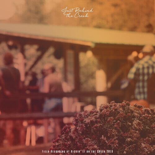 Виниловая пластинка Just Behind The Creek: Field Recording At Kickin'
Виниловая пластинка Just Behind The Creek: Field Recording At Kickin'