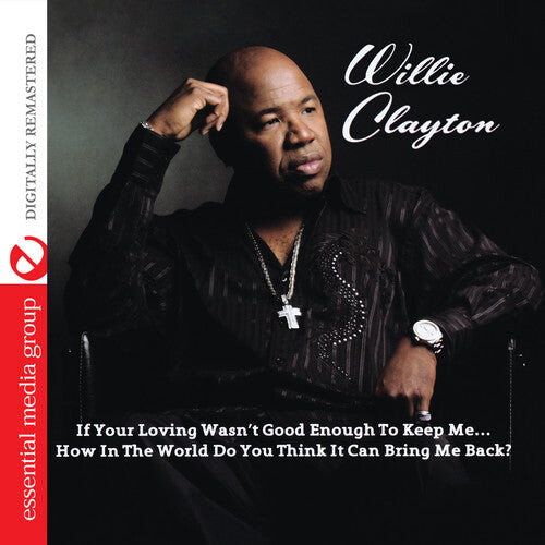 CD диск Clayton, Willie: If Your Loving Wasn't Good Enough to Keep Me...How
CD диск Clayton, Willie: If Your Loving Wasn't Good Enough to Keep Me...How
