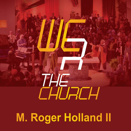 CD диск Holland II, Roger M.: We R the Church
CD диск Holland II, Roger M.: We R the Church