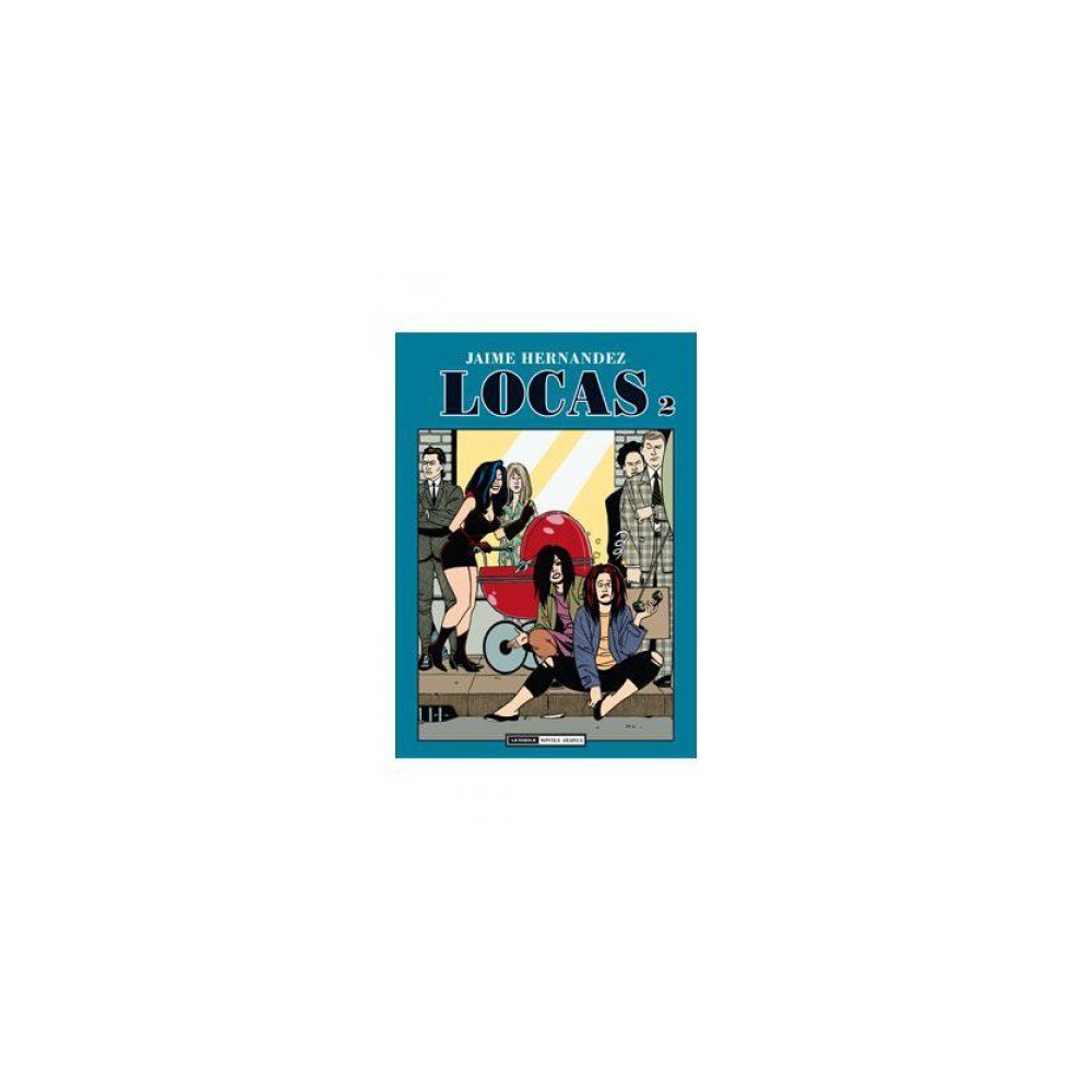 Locas 2 (Love & Rockets (En Espanol)) (Spanish Edition) (Ediciones La Cúpula, S.L.)
Locas 2 (Love & Rockets (En Espanol)) (Spanish Edition) (Ediciones La Cúpula, S.L.)