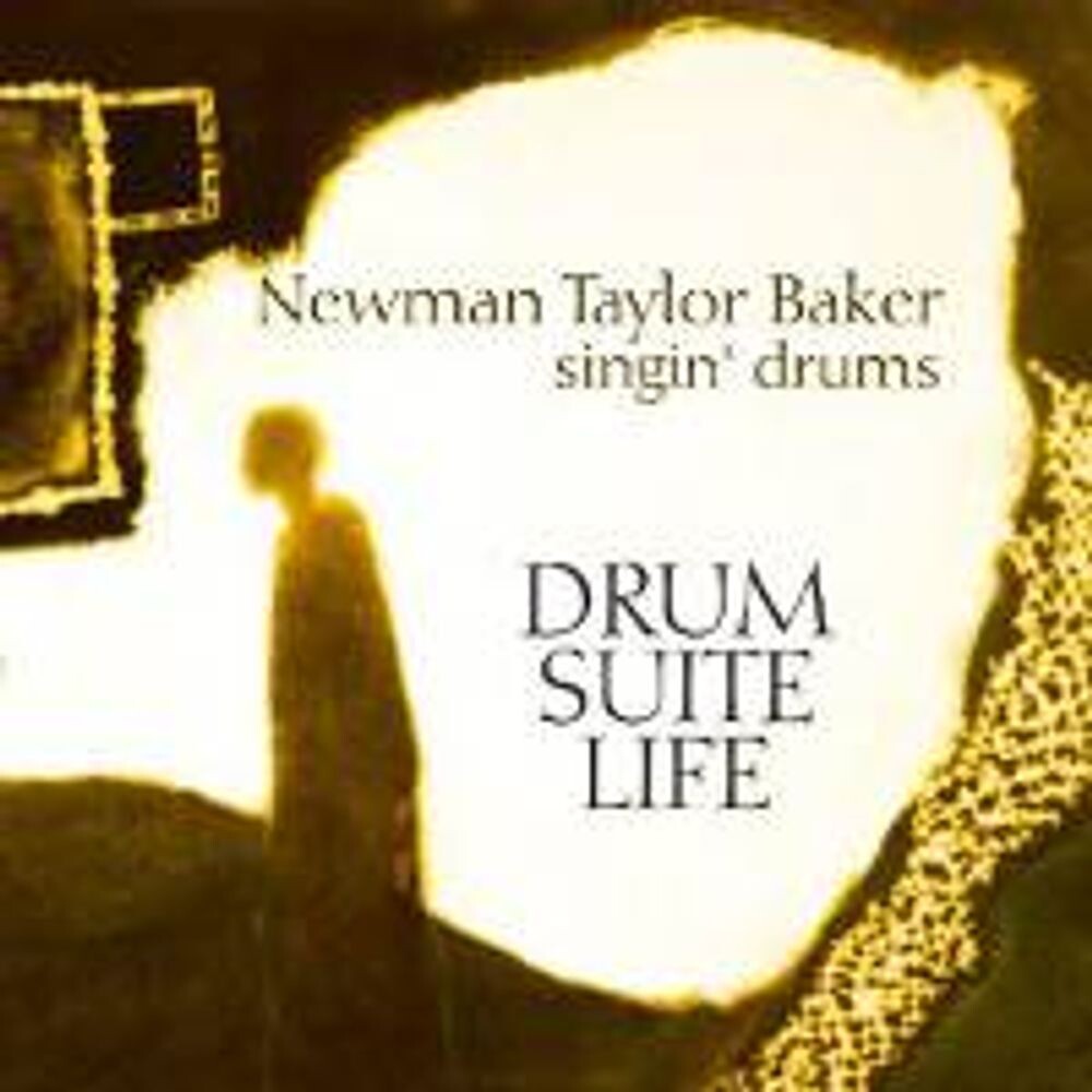 Диск CD Newman Taylor Baker: Singin' Drums - Drum Suite Life - Newman Taylor Baker
Диск CD Newman Taylor Baker: Singin' Drums - Drum Suite Life - Newman Taylor Baker