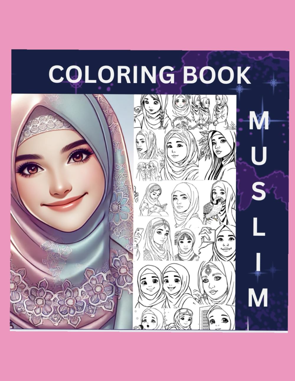 THE MUSLIM GIRL COLORING BOOK
THE MUSLIM GIRL COLORING BOOK