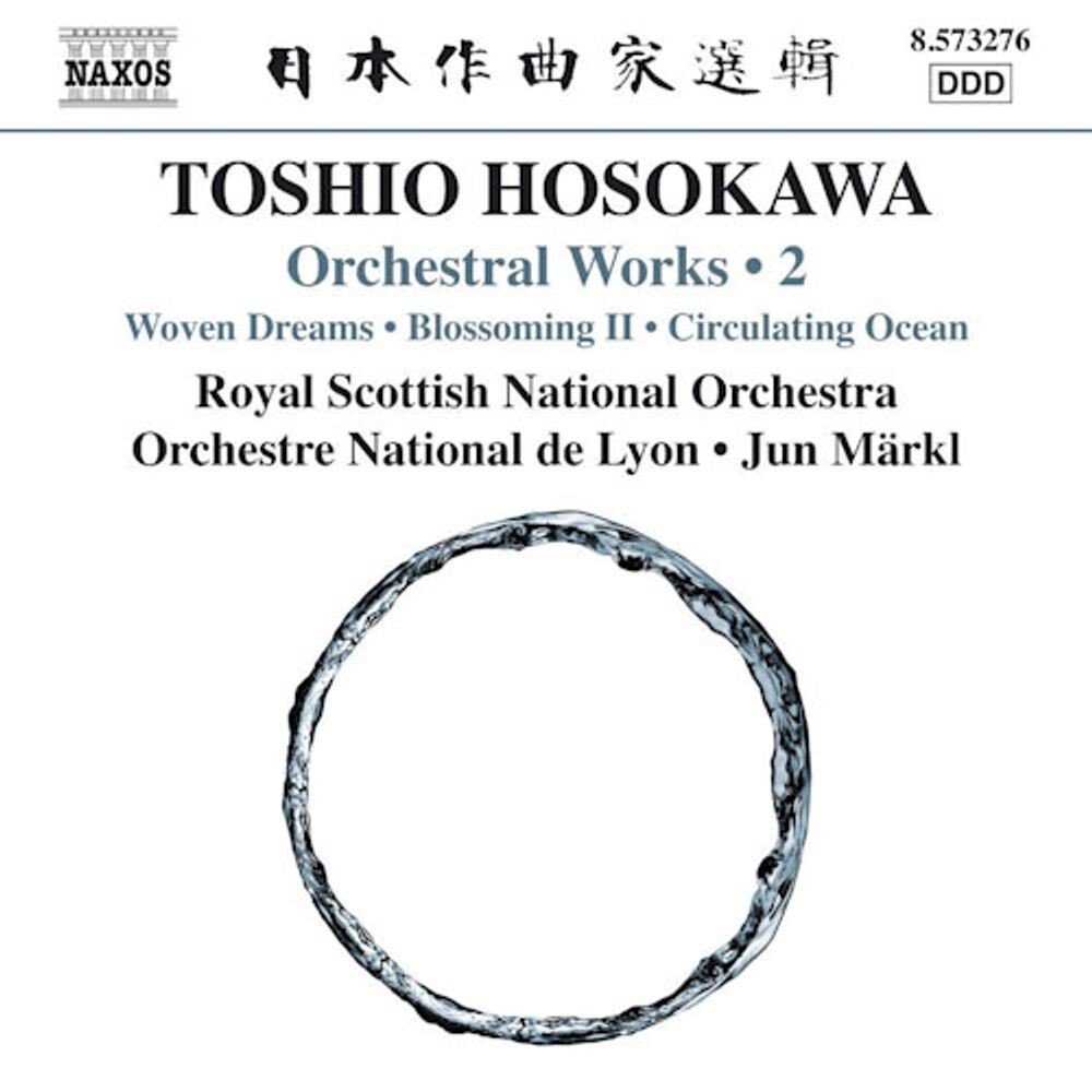Диск CD Hosokawa: Orchestral Works Vol. 2 - Toshio Hosokawa, Jun Märkl, Royal Scottish National Orchestra, Orchestre National de Lyon 
Диск CD Hosokawa: Orchestral Works Vol. 2 - Toshio Hosokawa, Jun Märkl, Royal Scottish National Orchestra, Orchestre National de Lyon
