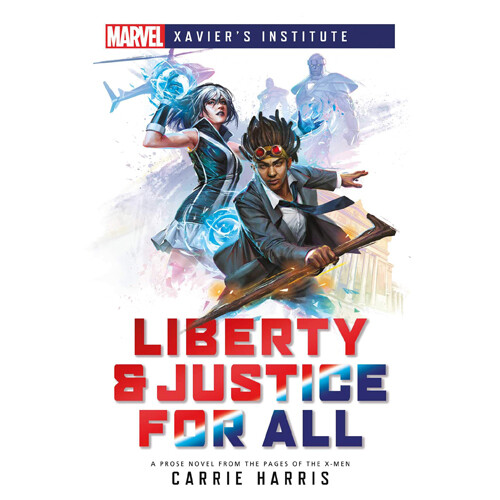 Книга Marvel: Xavier’S Institute – Liberty & Justice For All Novel
Книга Marvel: Xavier’S Institute – Liberty & Justice For All Novel