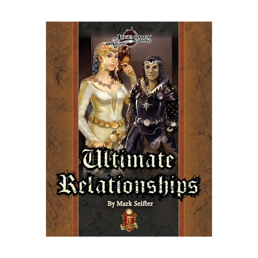 Ultimate Relationships (5E), Dungeons & Dragons (5th Edition) - Rulebooks, Sourcebooks & Supplements (Legendary Games), мягкая обложка 
Ultimate Relationships (5E), Dungeons & Dragons (5th Edition) - Rulebooks, Sourcebooks & Supplements (Legendary Games), мягкая обложка