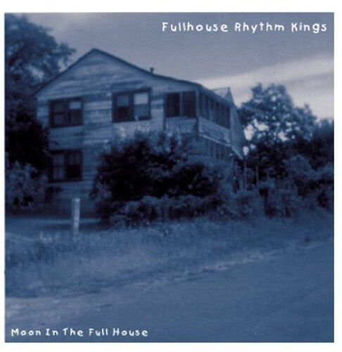 CD диск Fullhouse Rhythm Kings: Moon in the Full House
CD диск Fullhouse Rhythm Kings: Moon in the Full House