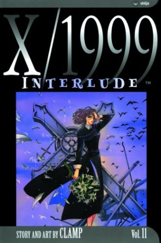 X/1999, Vol. 11: Interlude (VIZ Media LLC)
X/1999, Vol. 11: Interlude (VIZ Media LLC)