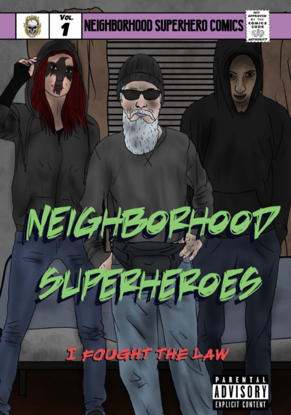 Neighborhood Superheroes Vol.1: I Fought the Law (Independently published)
Neighborhood Superheroes Vol.1: I Fought the Law (Independently published)