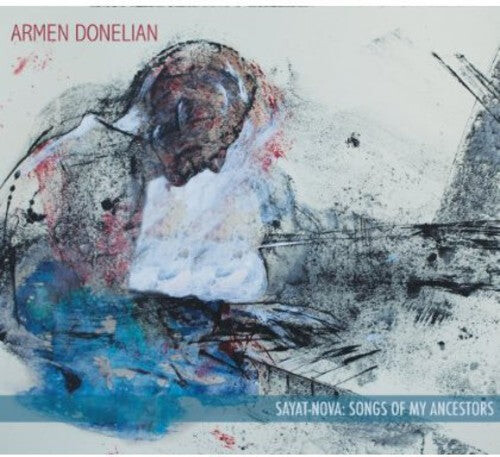 CD диск Donelian, Armen: Sayat-Nova: Songs of My Ancestors
CD диск Donelian, Armen: Sayat-Nova: Songs of My Ancestors