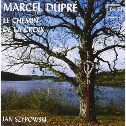 CD диск Dupre / Szypowski: Chemin de la Croix
CD диск Dupre / Szypowski: Chemin de la Croix