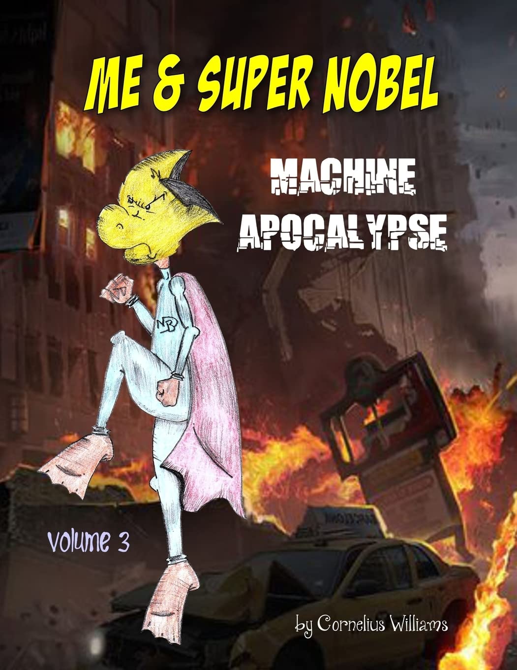 Me and Super Nobel: Machine Apocalypse
Me and Super Nobel: Machine Apocalypse