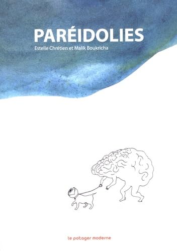 Paréidolies (POTAGER MODERNE)
Paréidolies (POTAGER MODERNE)