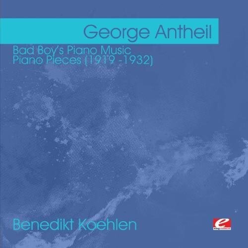 CD диск Antheil, George: Bad Boy's Piano Music
CD диск Antheil, George: Bad Boy's Piano Music