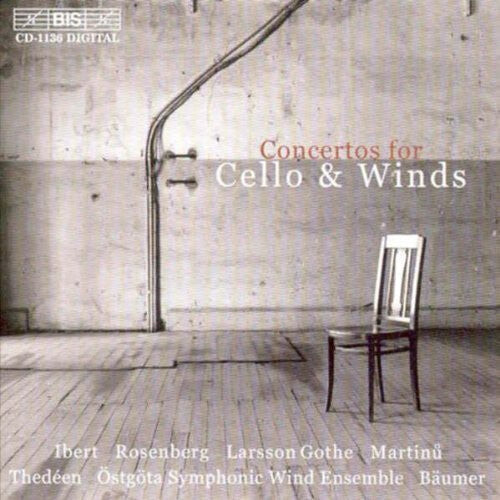 CD диск Gothe / Martinu / Ibert / Thedeen / Baumer: Cello & Winds
CD диск Gothe / Martinu / Ibert / Thedeen / Baumer: Cello & Winds