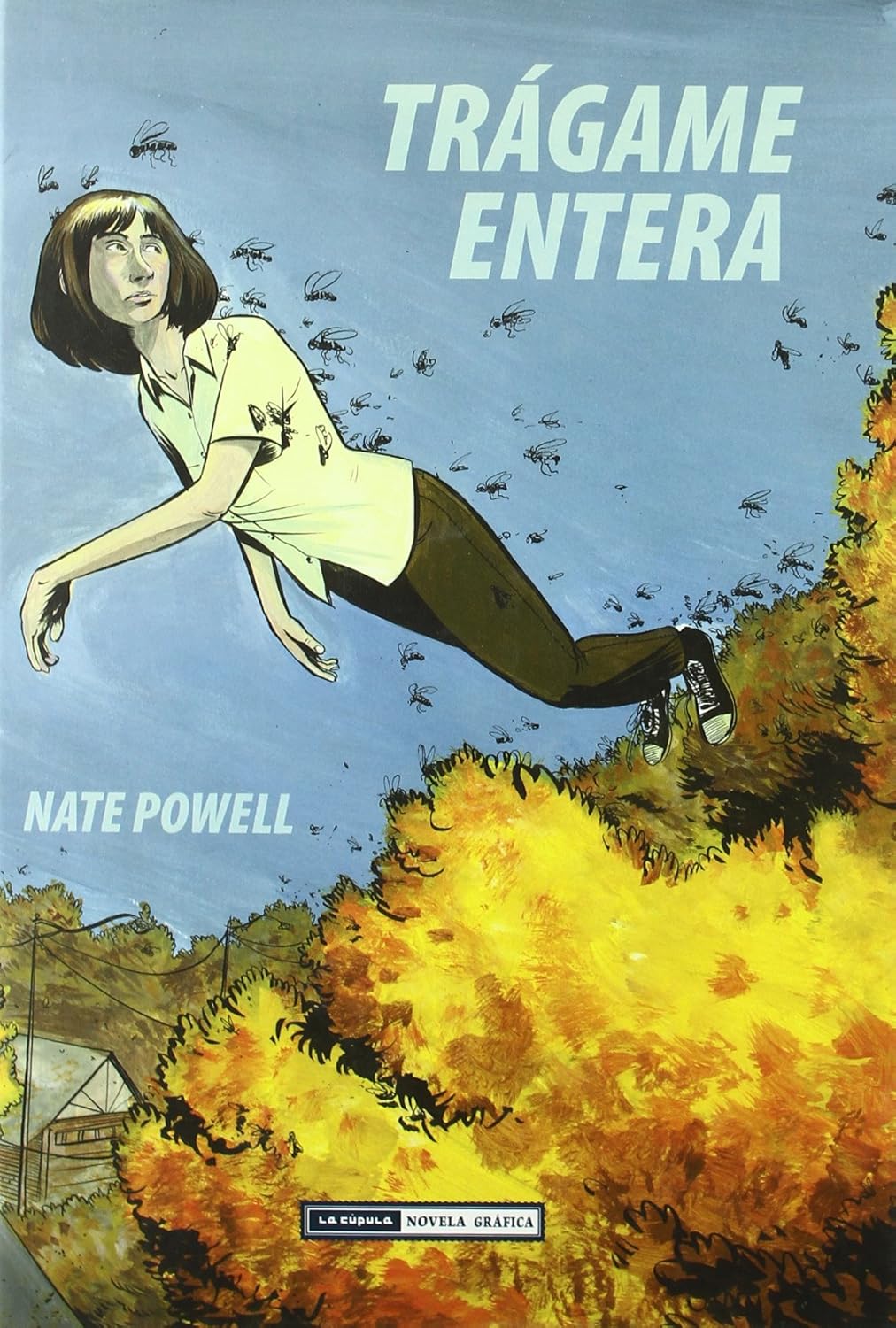 Trágame entera (Ediciones La Cúpula, S.L.)
Trágame entera (Ediciones La Cúpula, S.L.)