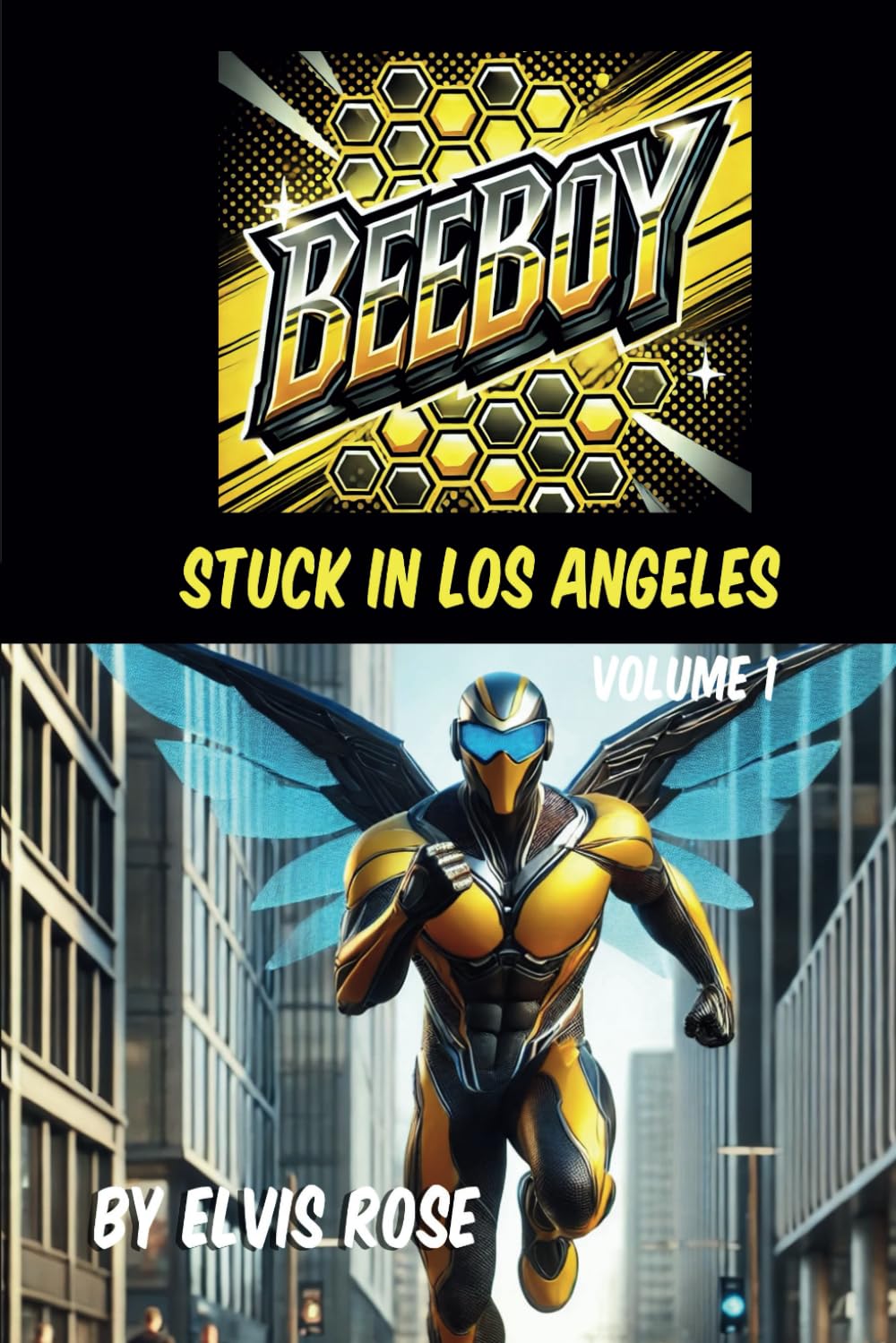 BeeBoy - Stuck In Los Angeles: Volume 1 (Independently published)
BeeBoy - Stuck In Los Angeles: Volume 1 (Independently published)