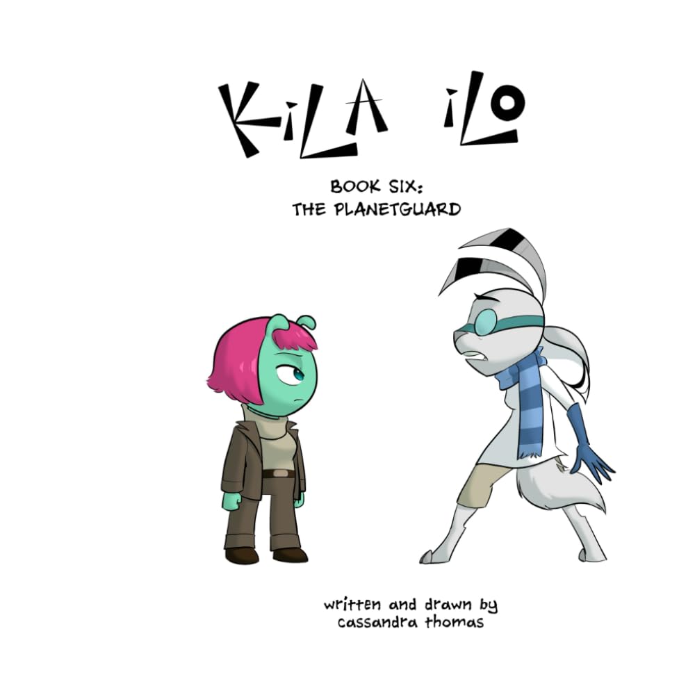 KiLA iLO: Book Six: The Planetguard (Independently published)
KiLA iLO: Book Six: The Planetguard (Independently published)
