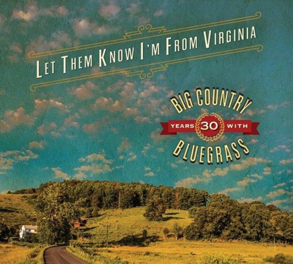 Диск CD Let Them Know I'm From Virginia - Big Country Bluegrass
Диск CD Let Them Know I'm From Virginia - Big Country Bluegrass