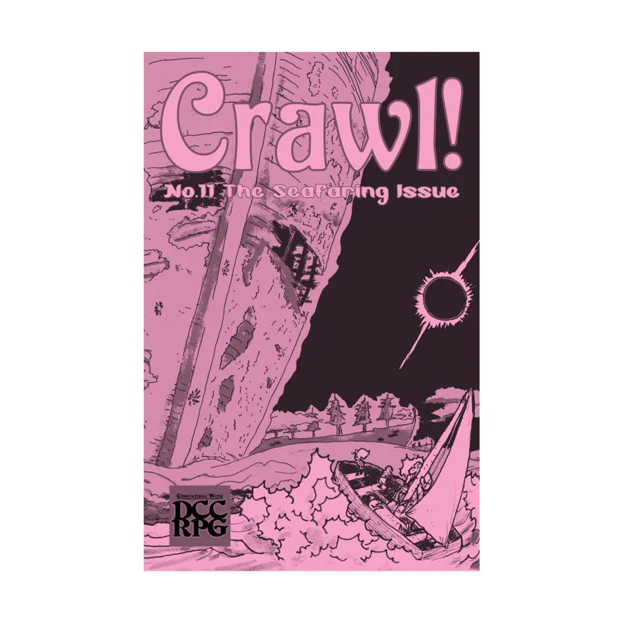 Журнал #11 "The Seafaring Issue", Crawl! Fanzine (DCC RPG)
Журнал #11 "The Seafaring Issue", Crawl! Fanzine (DCC RPG)